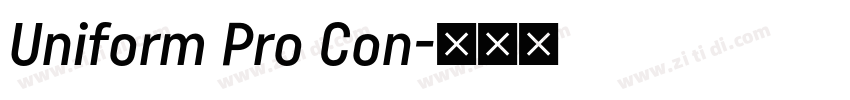 Uniform Pro Con字体转换 Uniform Pro Con字体转换